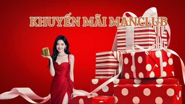 Giới thiệu các điểm nổi bật của khuyến mãi Manclub